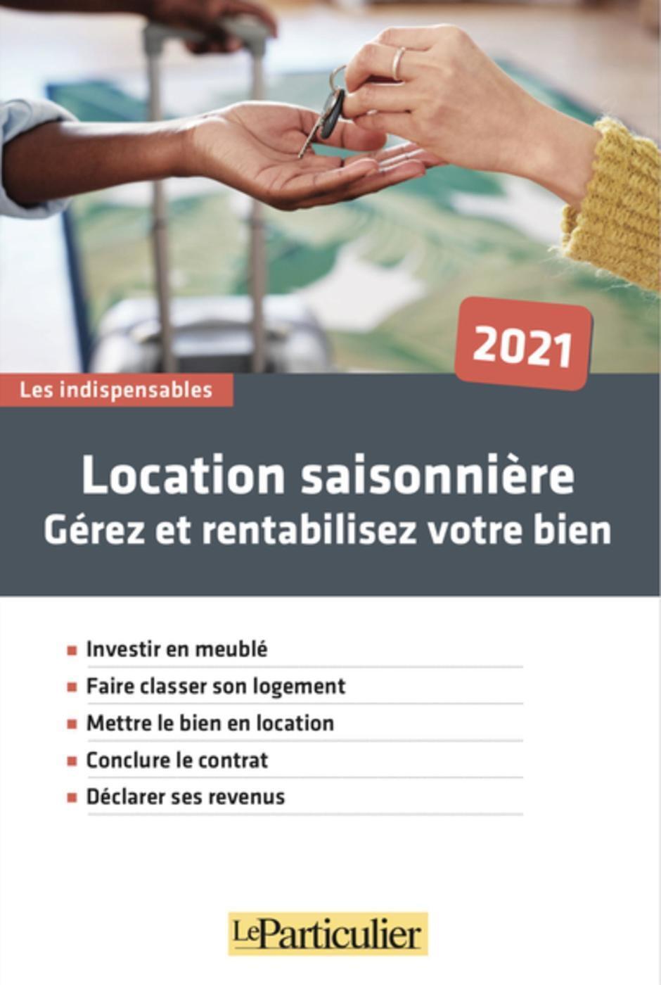 Location saisonnière 2021 - Gérez et rentabilisez votre bien