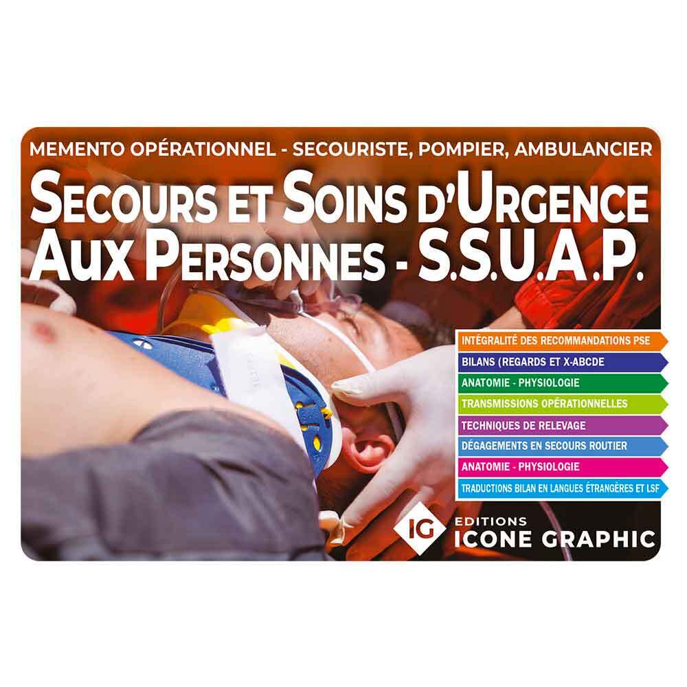 Mémento opérationnel des Secours et Soins d'Urgence Aux Personnes (SSUAP)