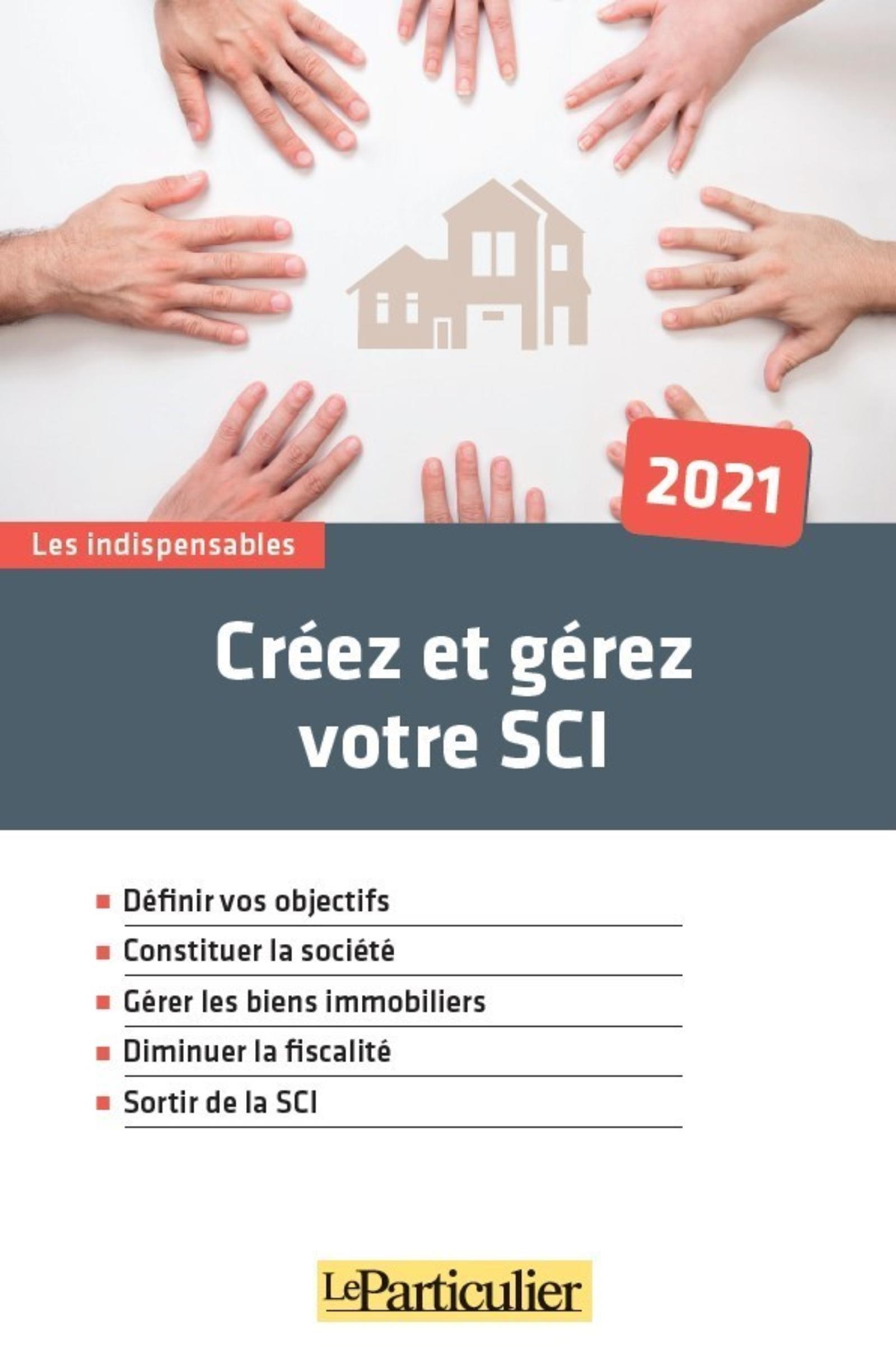 Créez et gérez votre SCI 2021