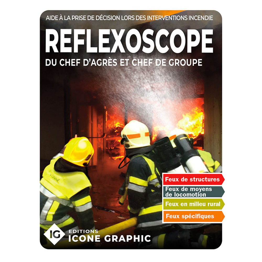 Reflexoscope Incendie du Chef d'agrès au Chef de groupe