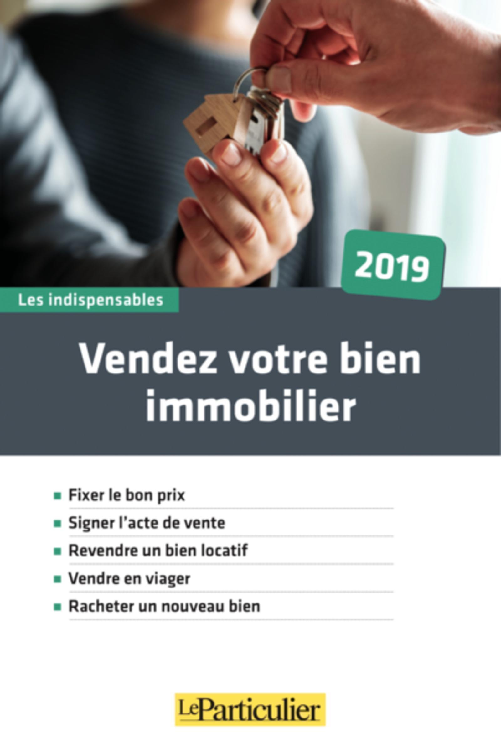 Vendez votre bien immobilier 2019