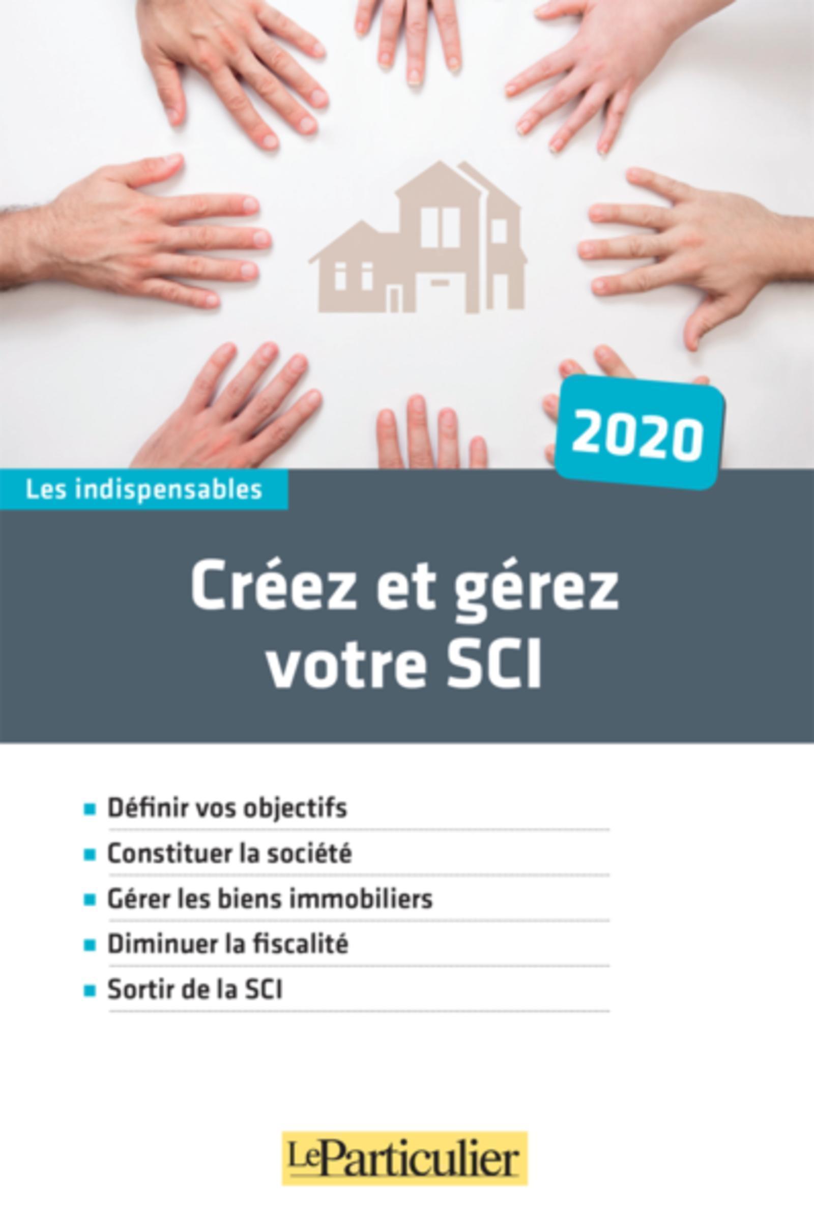 Créez et gérez votre SCI - 2020