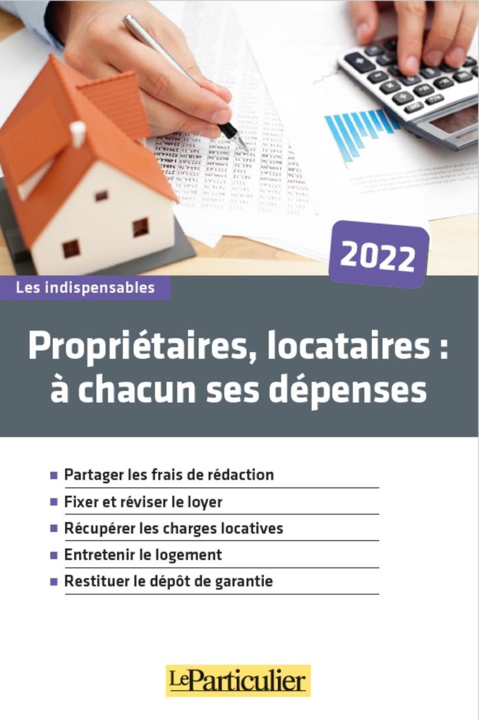 Propriétaires, locataires: à chacun ses dépenses 2022
