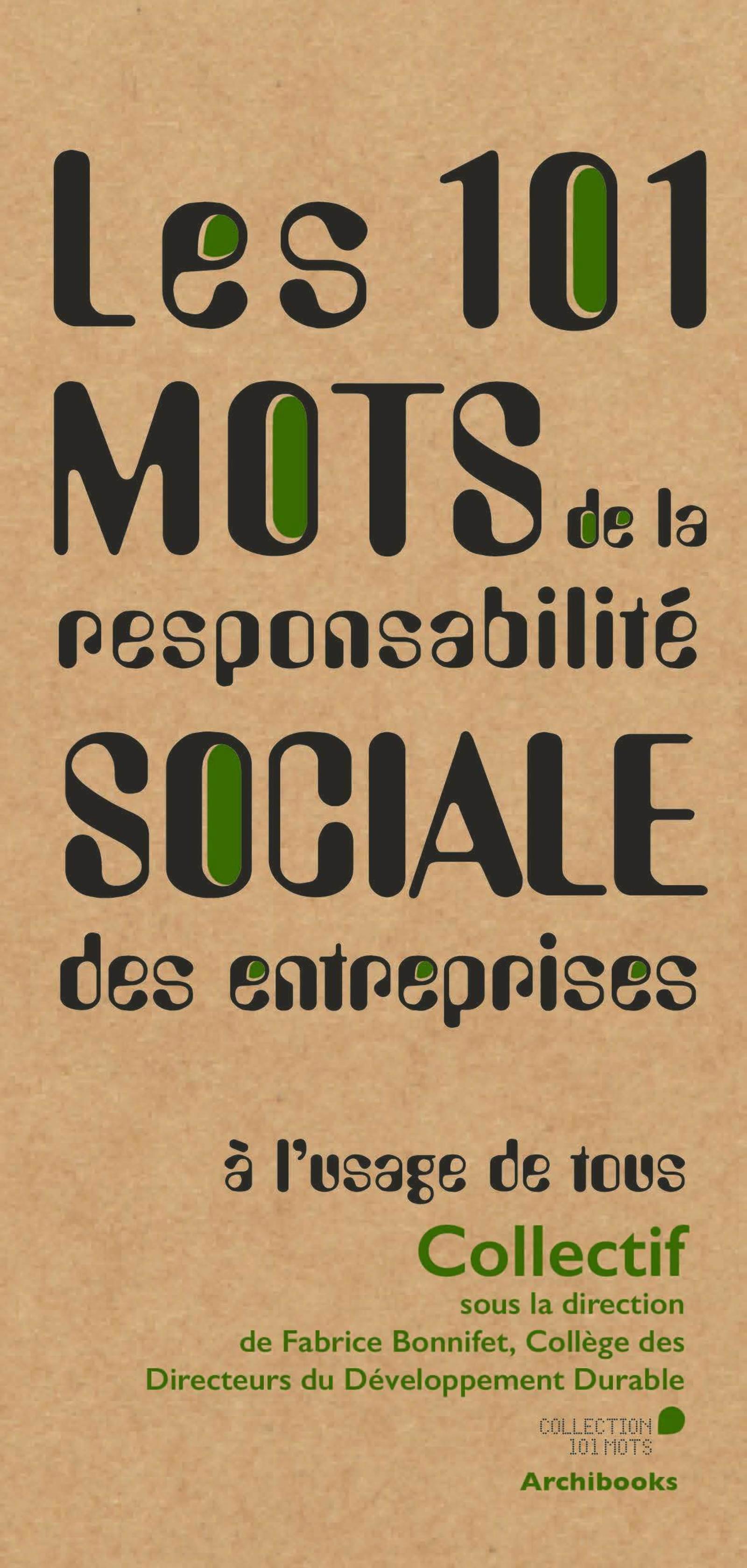 Les 101 mots de la responsabilité sociale des entreprises, à l'usage de tous