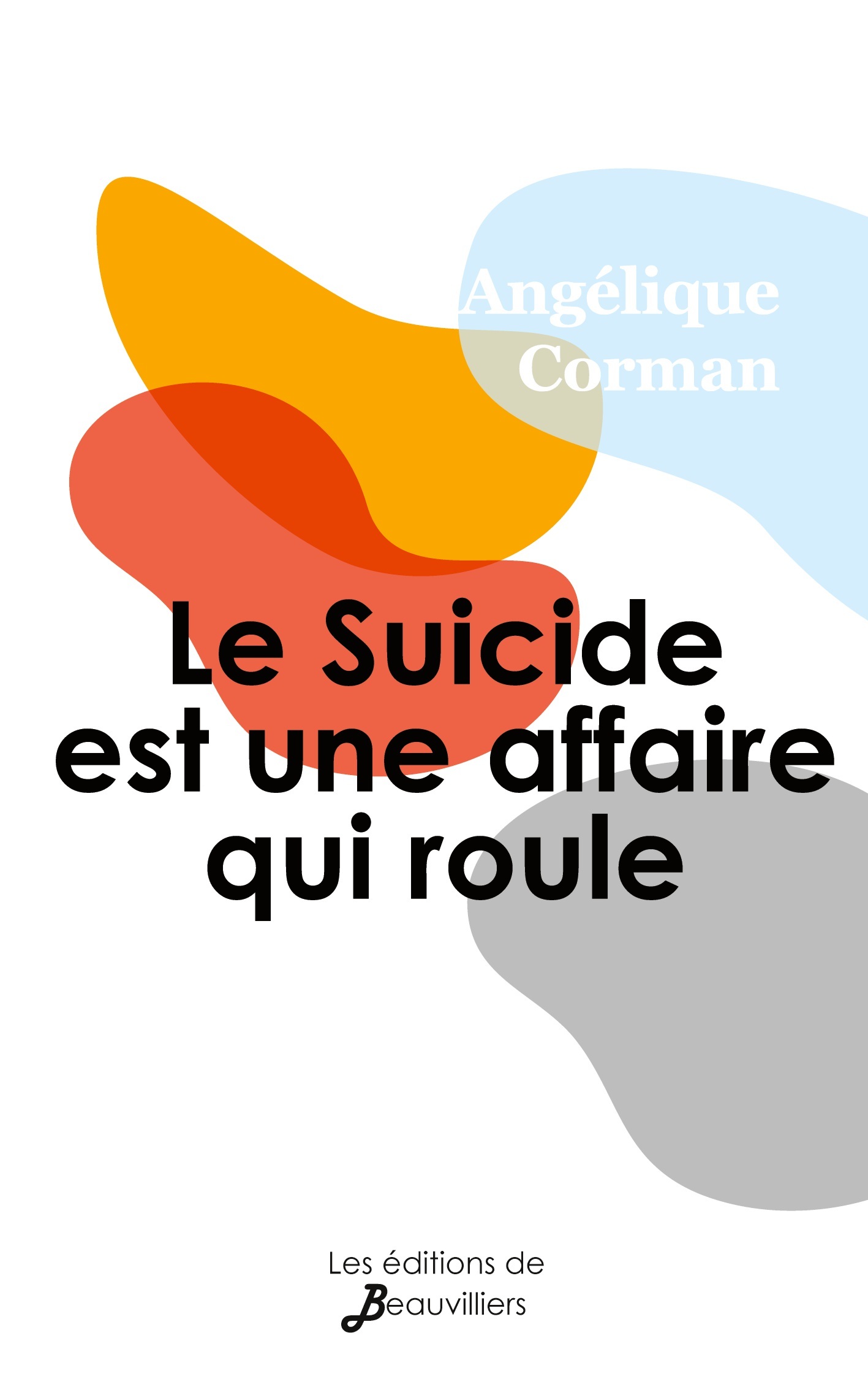 Le Suicide est une affaire qui roule