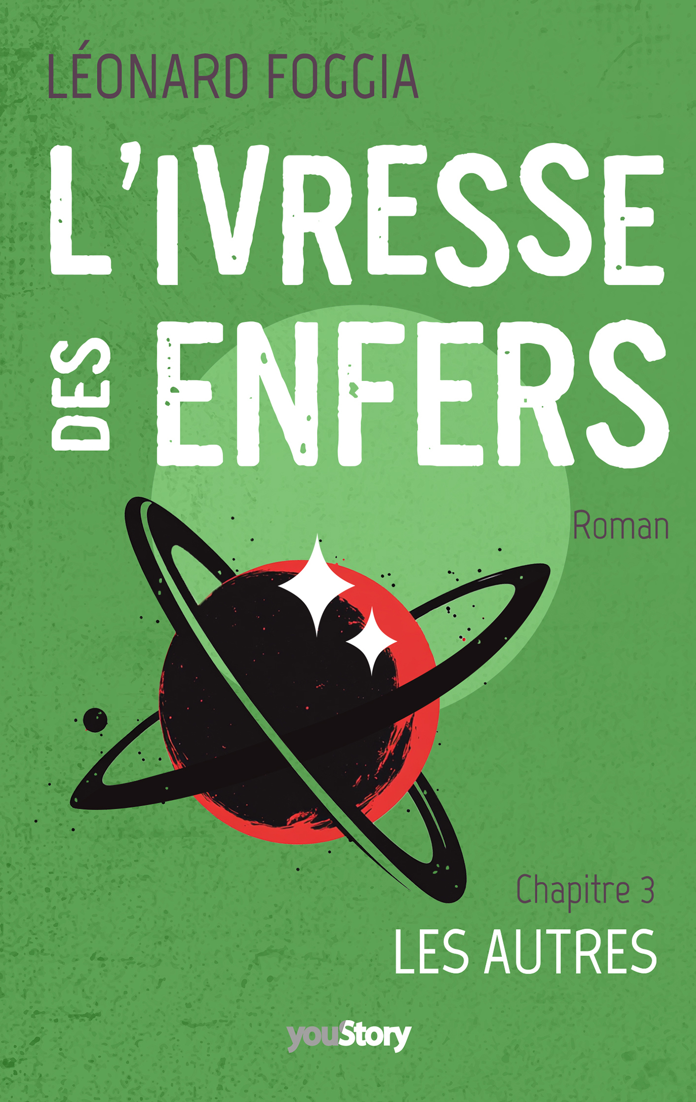 L'IVRESSE DES ENFERS