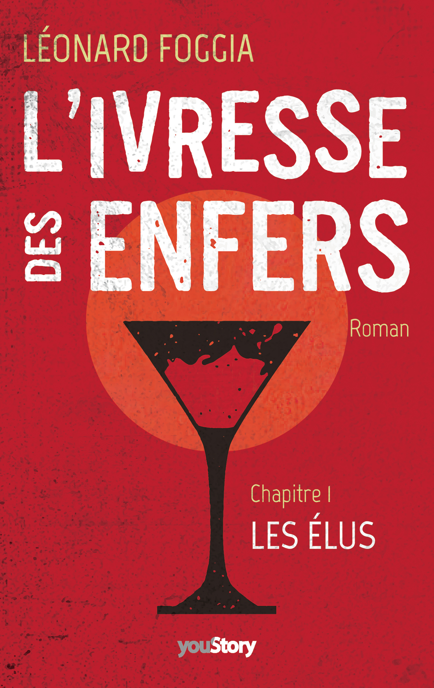 L'IVRESSE DES ENFERS