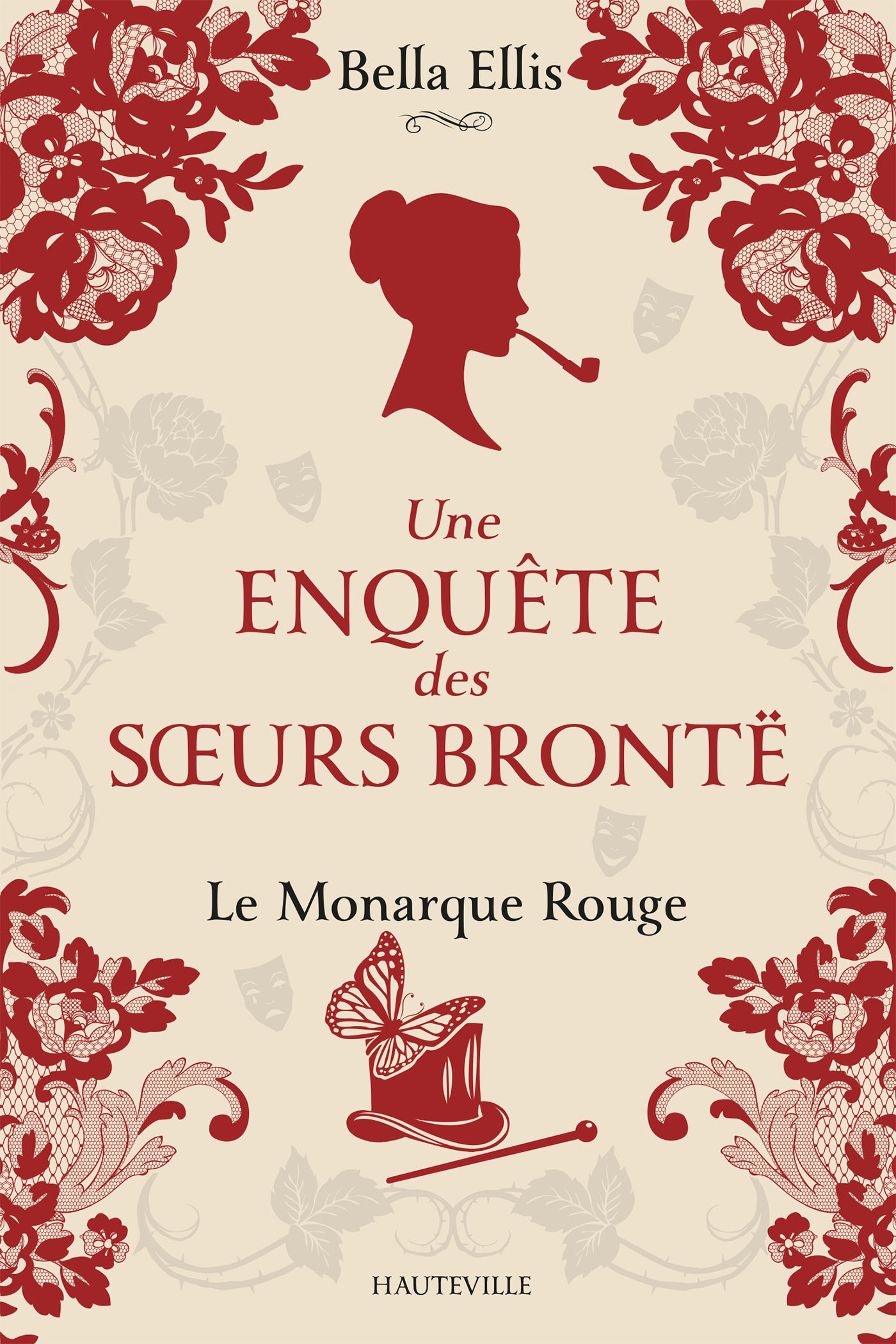 Une enquête des soeurs Brontë, T3 : Le Monarque rouge