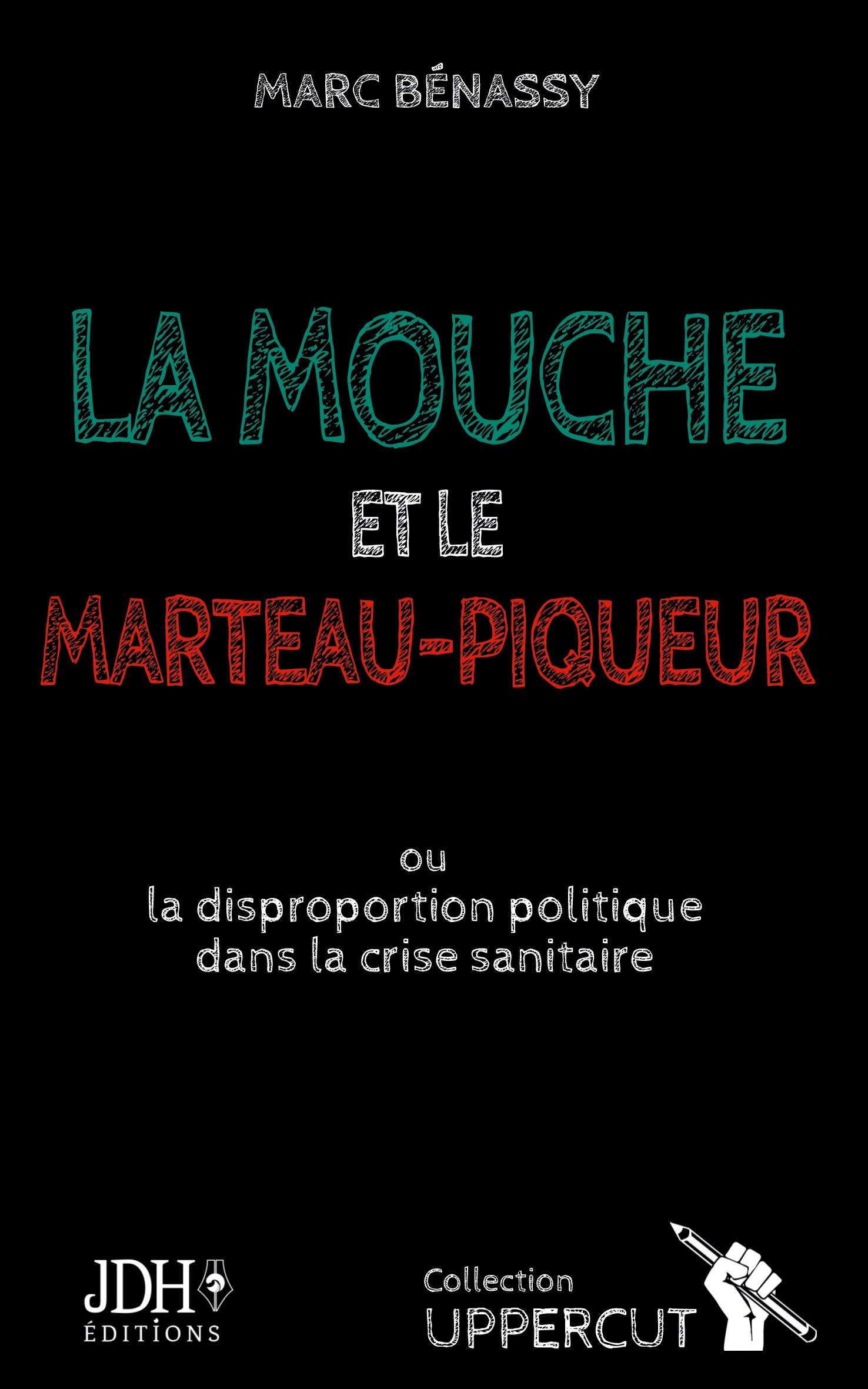 La mouche et le marteau-piqueur
