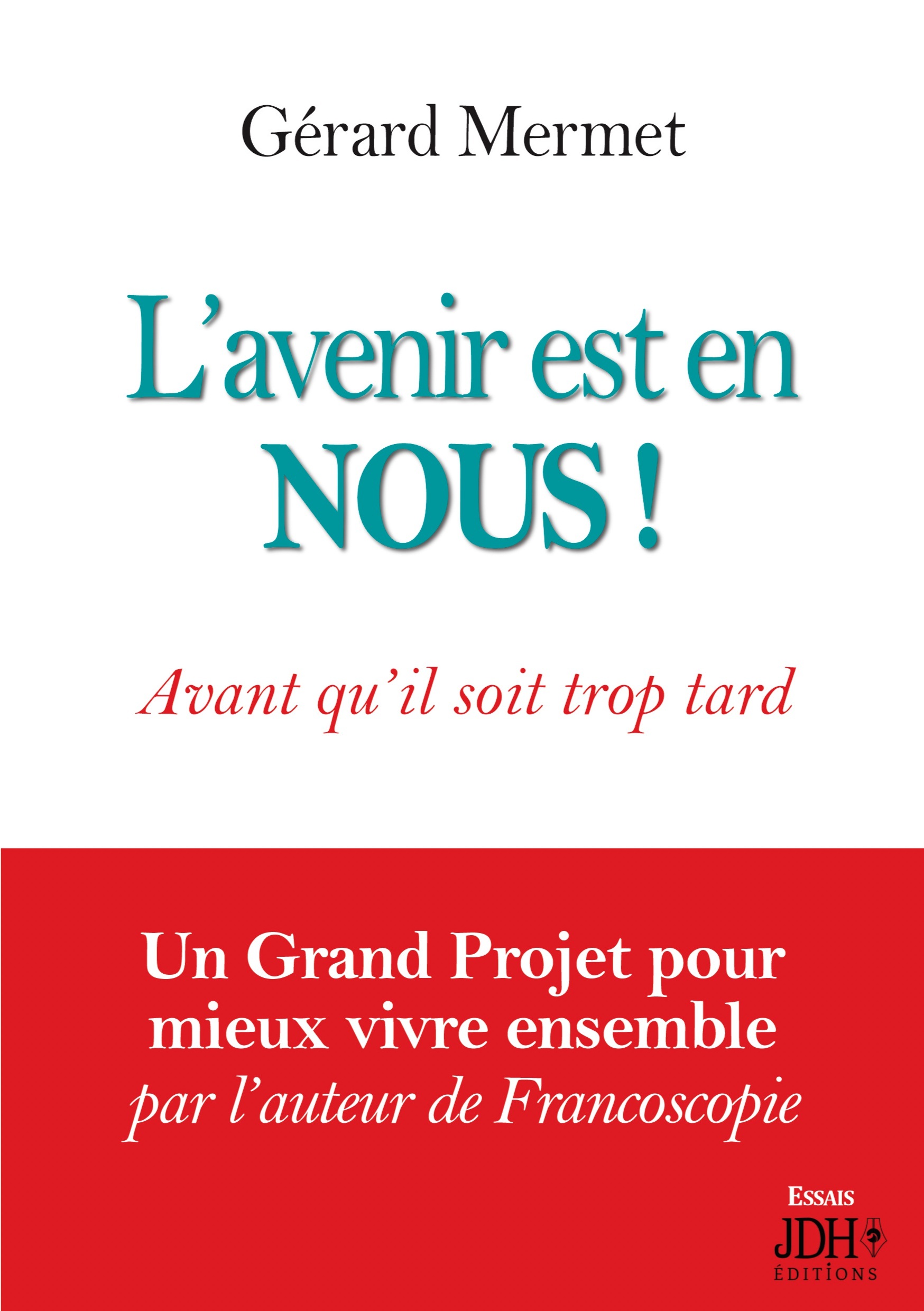 L'avenir est en NOUS !