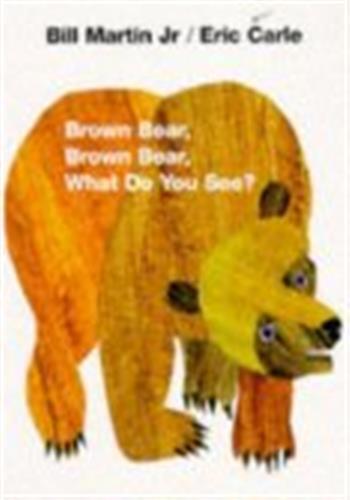 Brown Bear, Brown Bear, What Do You See?