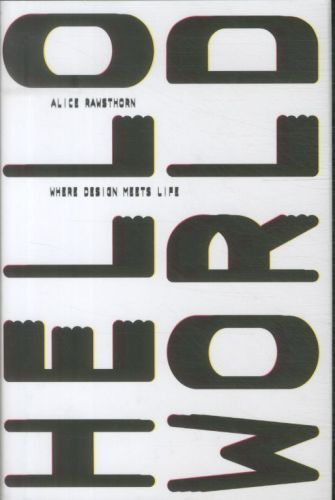 Hello World: Where Design Meets Life