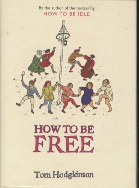 How to Be Free