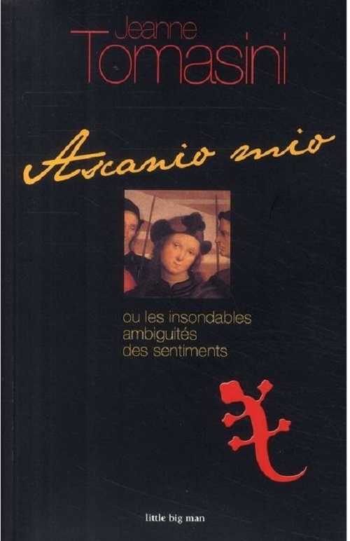 ASCANIO MIO ou  LES INSONDABLES AMBIGUITES DES ENTIMENTS
