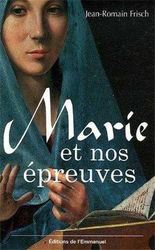 Marie et nos épreuves