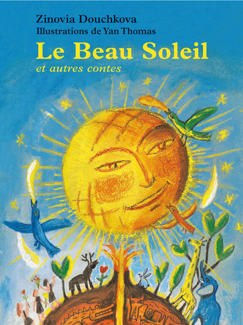 Le Beau Soleil et autres contes