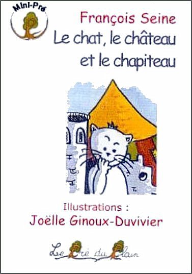 LE CHAT, LE CHATEAU ET LE CHAPITEAU