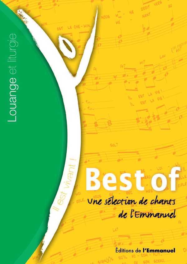 Il est vivant - Best of - Selection de Chants de l' Emmanuel - Textes et Partitions