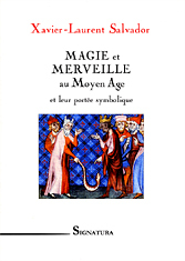 MAGIE et MERVEILLE au Moyen Age