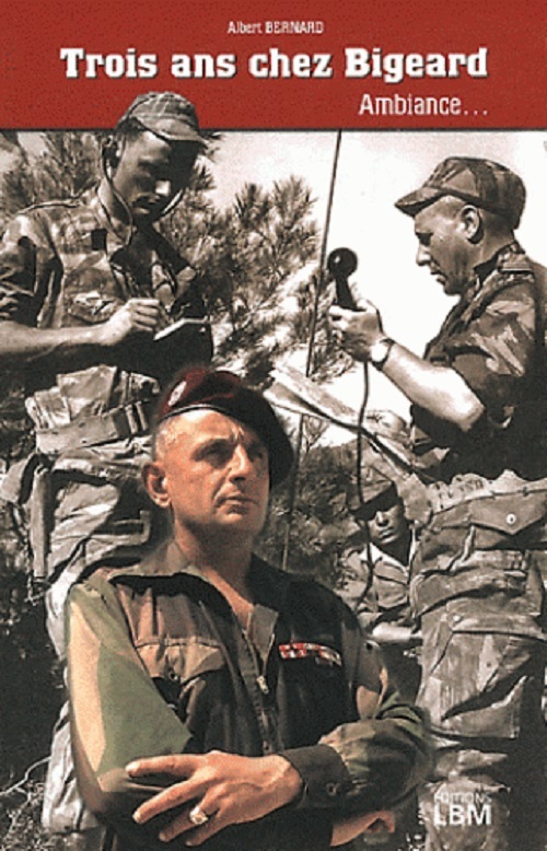 Trois ans chez Bigeard - Ambiance..