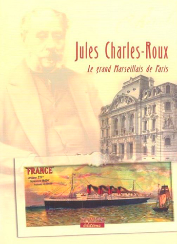 Jules Charles Roux Grd Marseillais Paris
