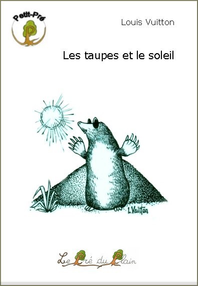 LES TAUPES ET LE SOLEIL