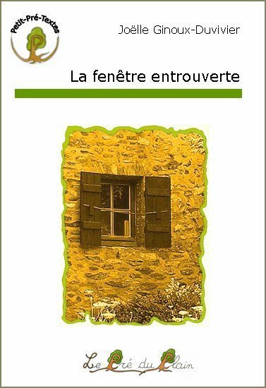 LA FENETRE ENTROUVERTE
