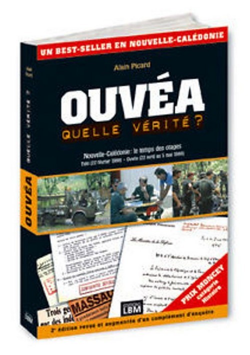 Ouvéa - Quelle vérité ? Nouvelle Calédonie : le temps des otages