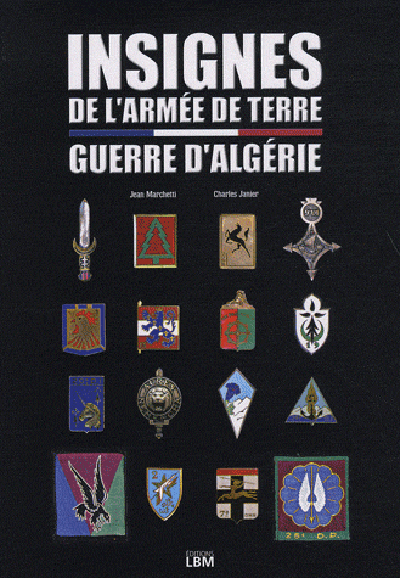 INSIGNES DE L'ARMEE DE TERRE PENDANT GUERRE ALGERIE