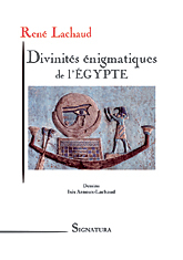 Divinités énigmatiques de l'Egypte