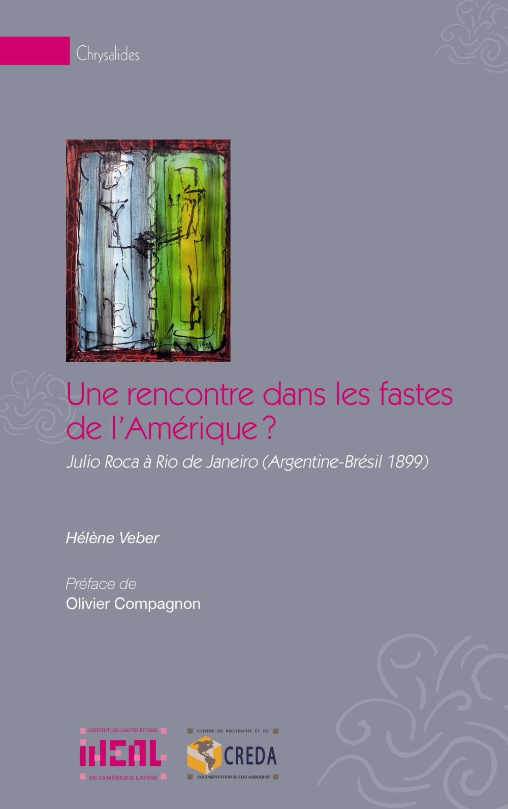 Une rencontre dans les fastes de l'Amérique ? - Julio Roca à Rio de Janeiro, Argentine-Brésil 1899