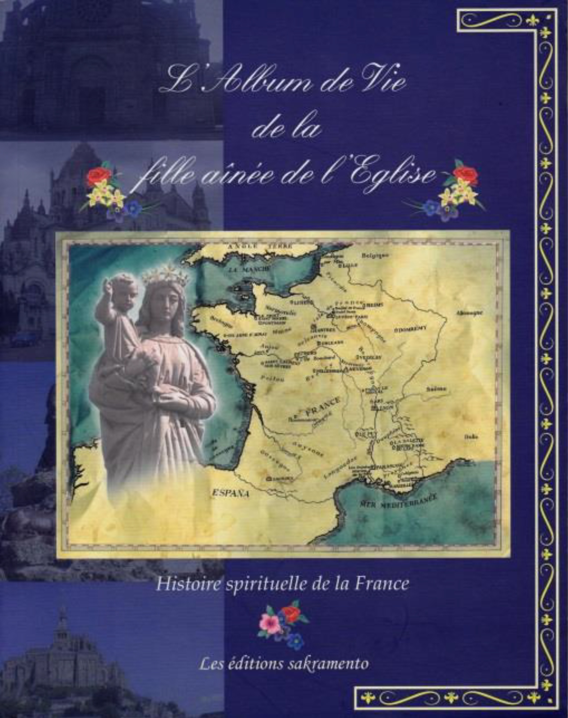 L'album de vie de la fille aînée de l'Eglise