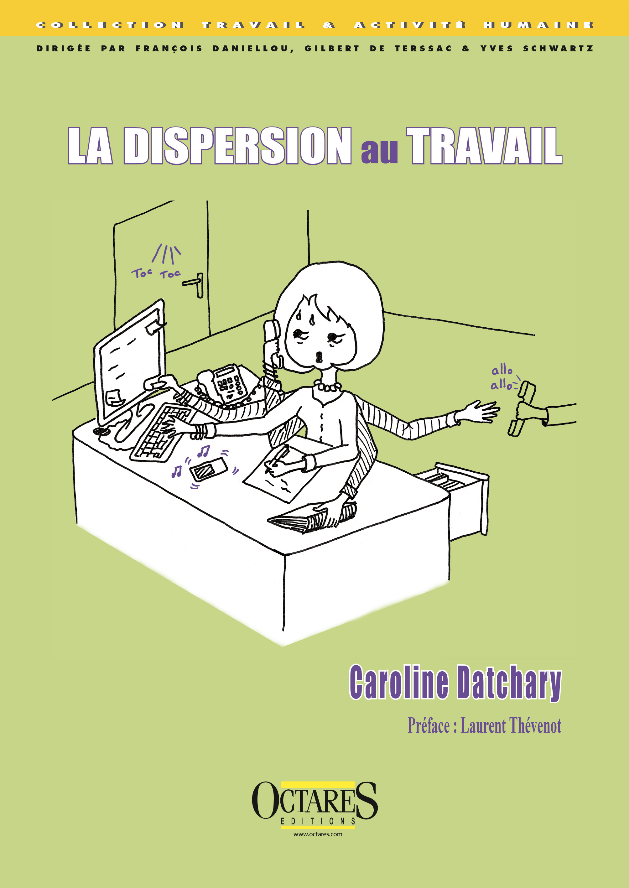 LA DISPERSION AU TRAVAIL