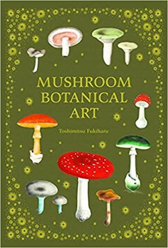 Mushroom Botanical Art /anglais