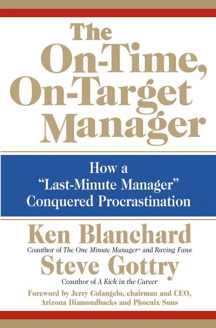The On-Time, On-Target Manager