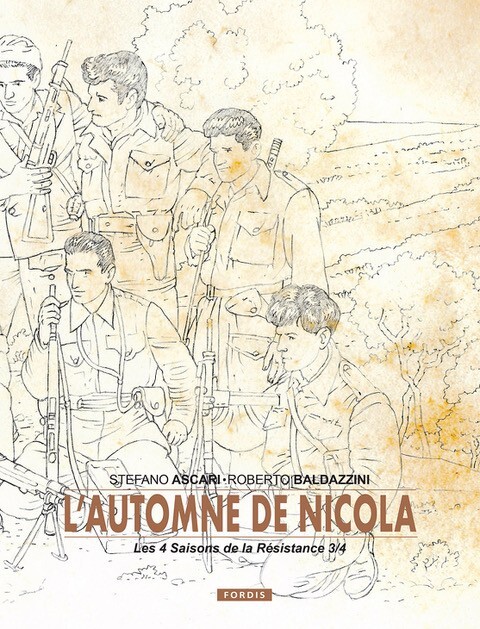 LES 4 SAISONS DE LA RESISTANCE 3 - COLLECTOR : L'AUTOMNE DE NICOLA.