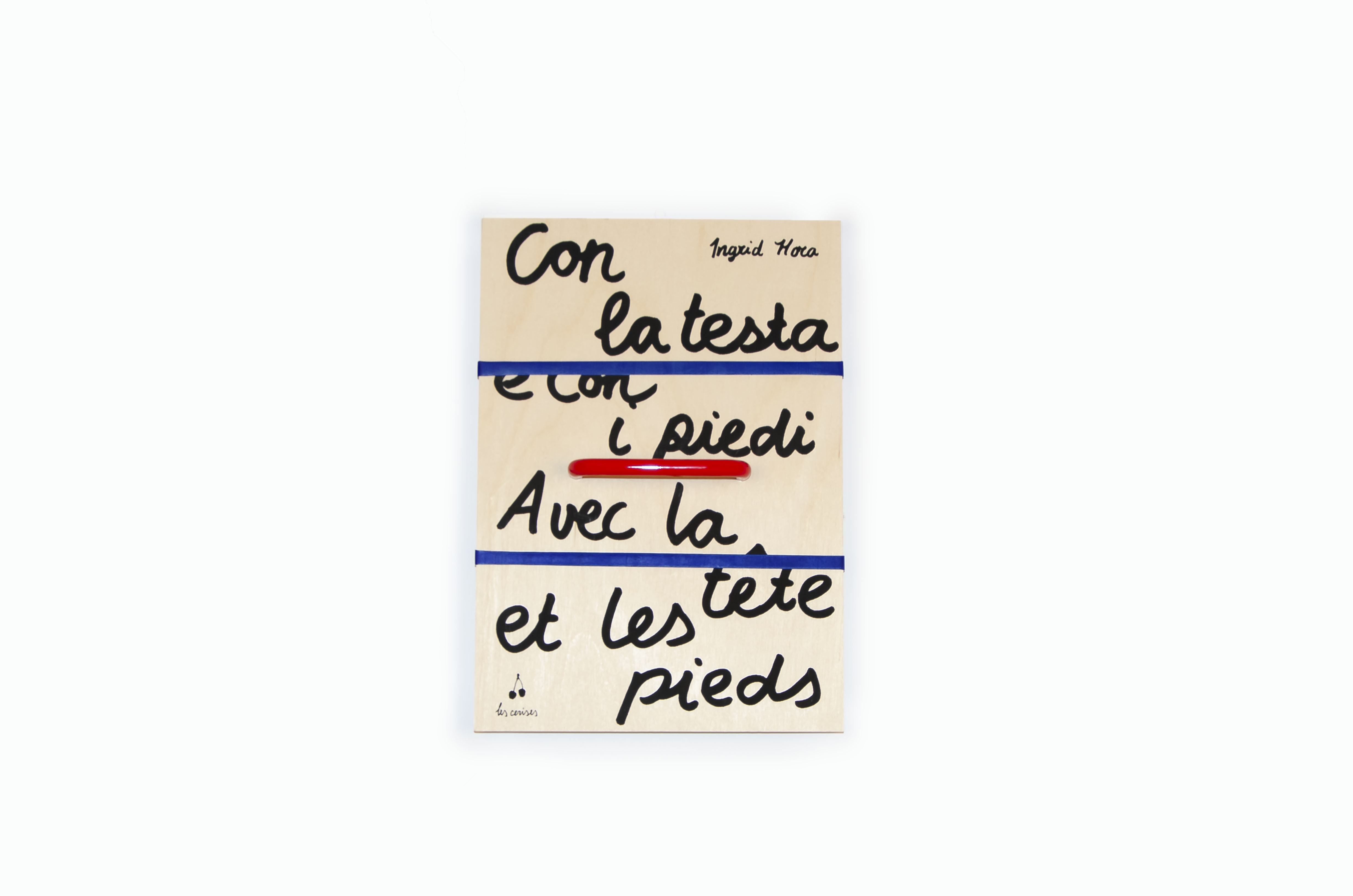 Avec la tête et les pieds