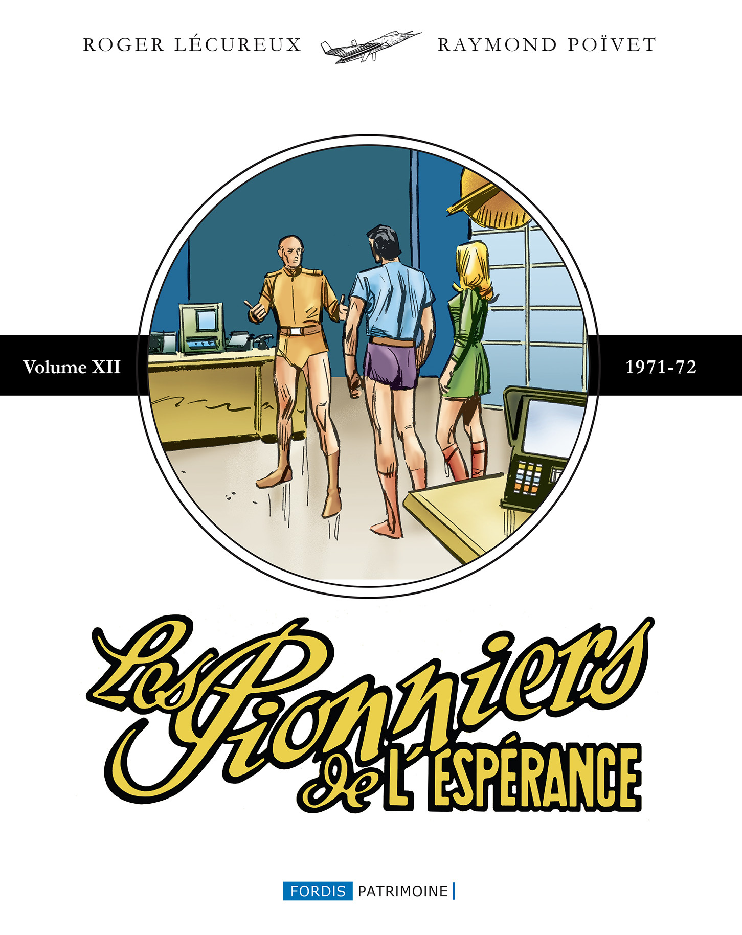 LES PIONNIERS DE LESPERANCE  : INTEGRALE XII.