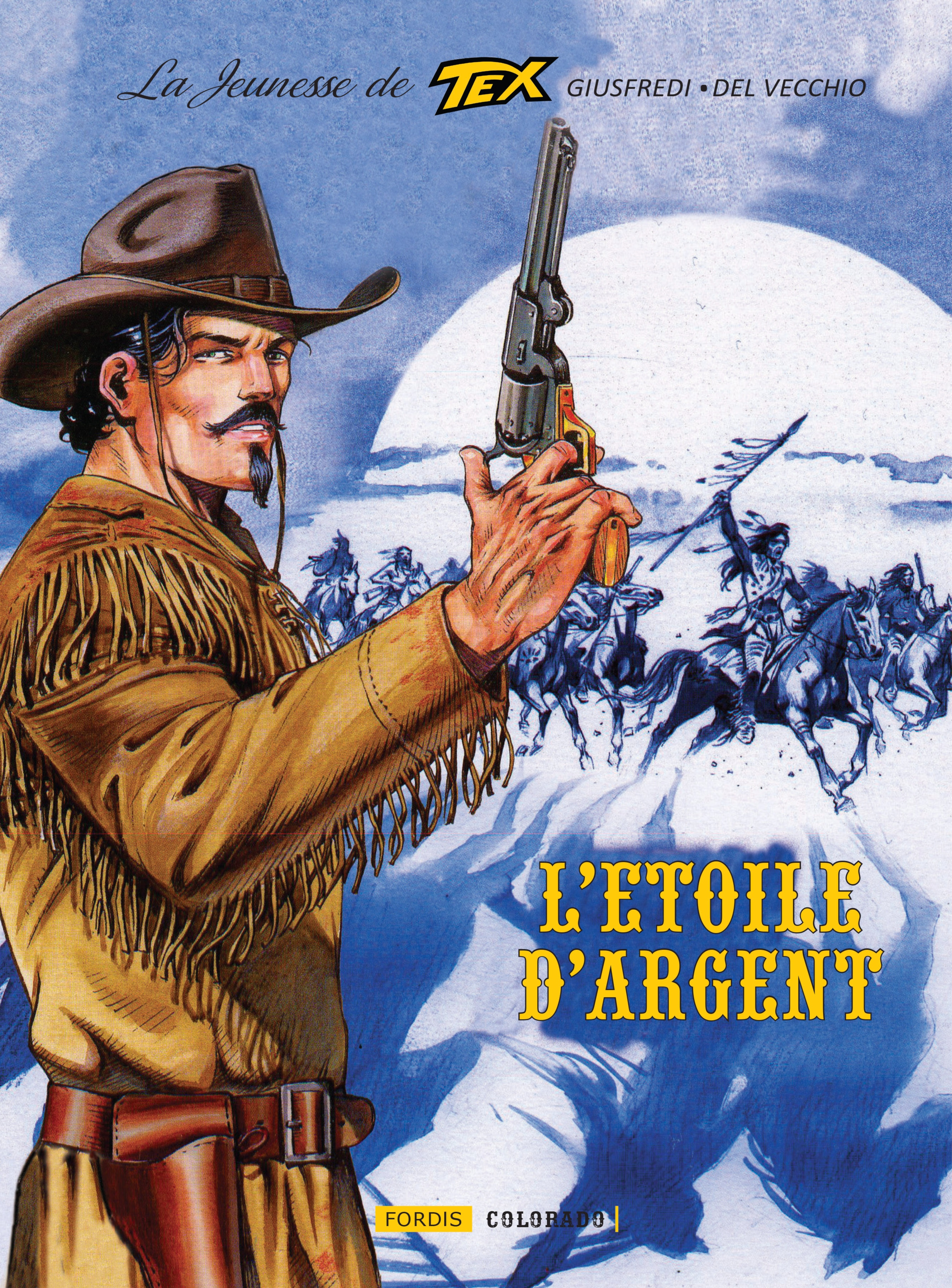 LA JEUNESSE DE TEX WILLER : 6. L'ETOILE D'ARGENT