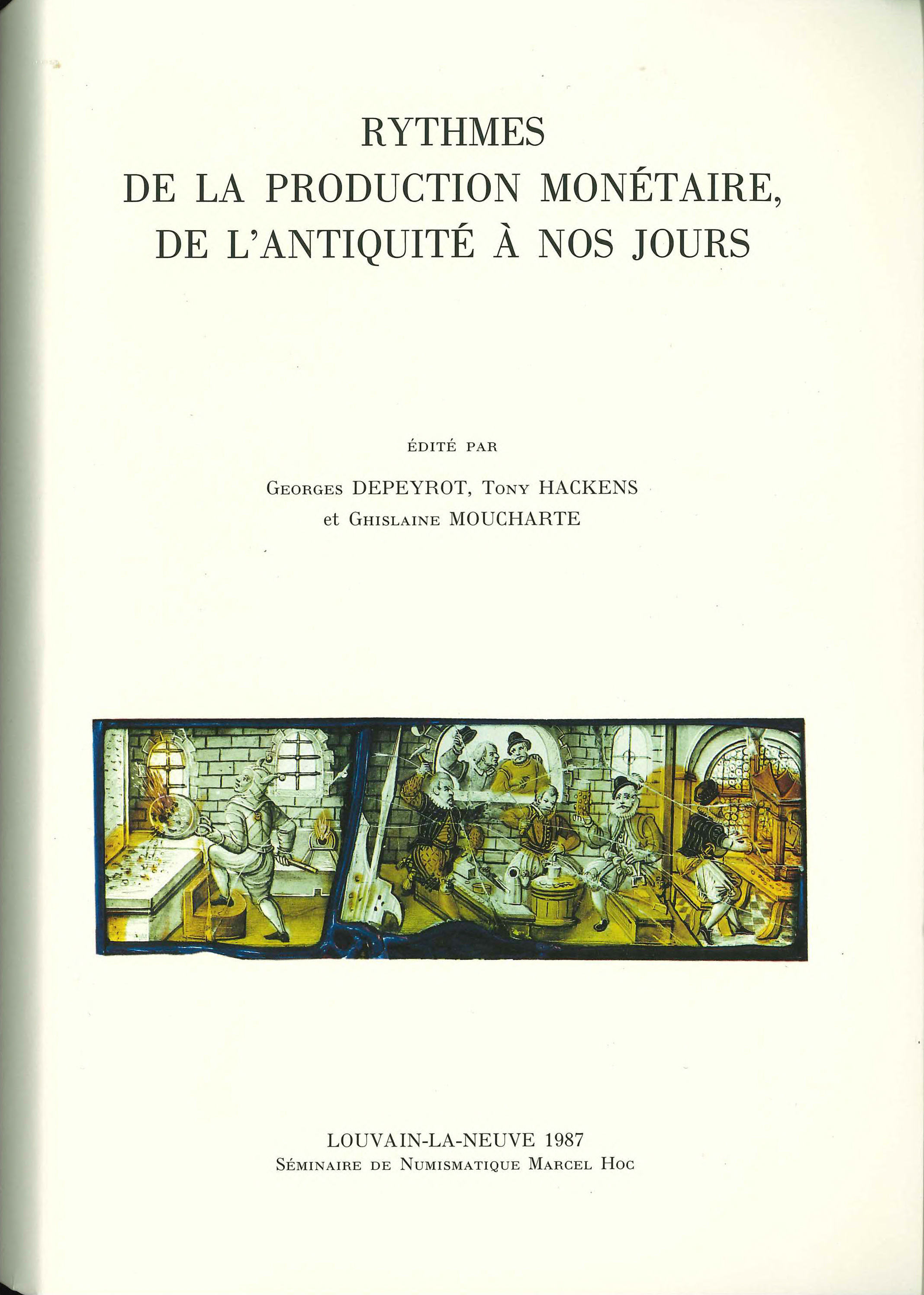 RYTHMES DE LA PRODUCTION MONETAIRE DE L'ANTIQUITE A NOS JOURS