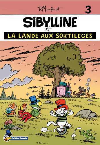 Sibylline T03 La lande aux sortilèges