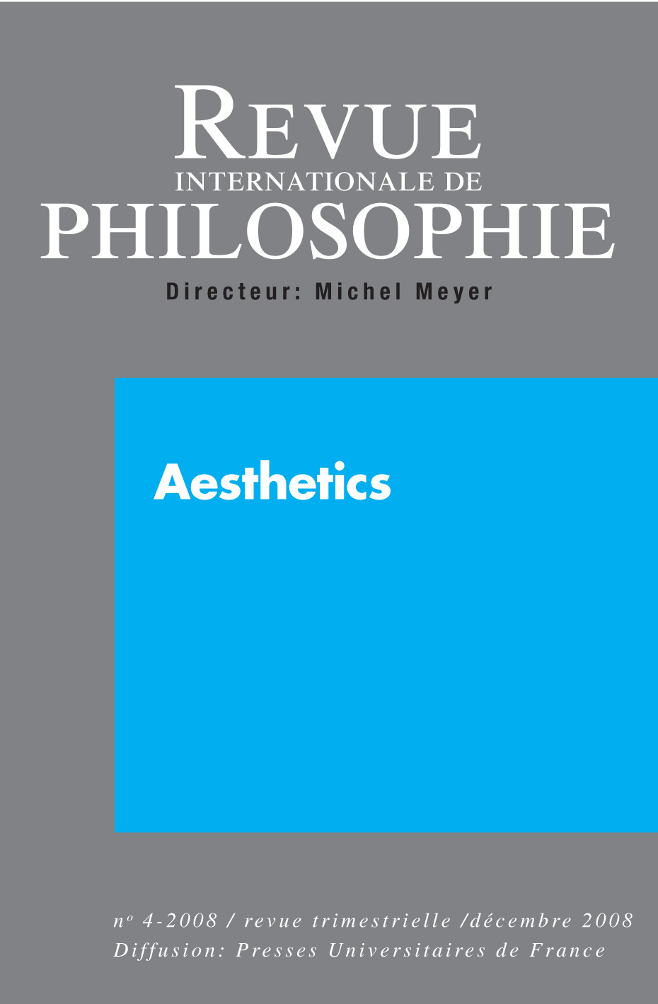 REVUE INTERNATIONALE DE PHILOSOPHIE 246 (4-2008) AESTHETICS