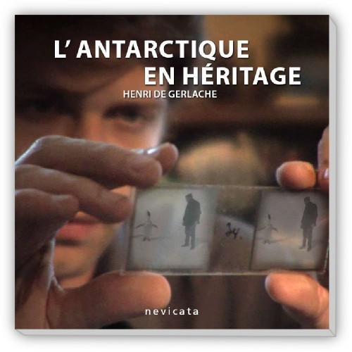 L'ANTARTIQUE EN HERITAGE