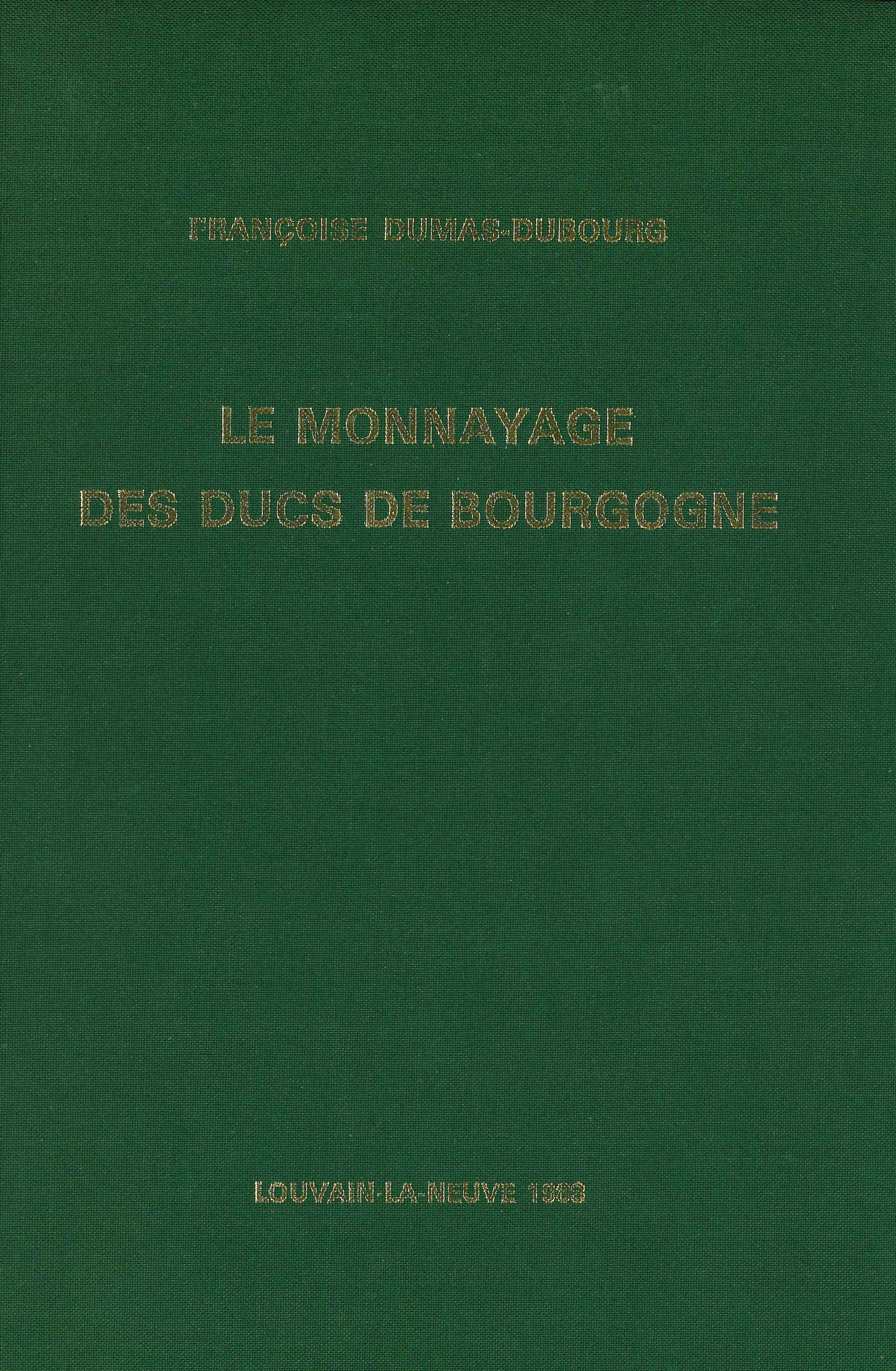 LE MONNAYAGE DES DUCS DE BOURGOGNE