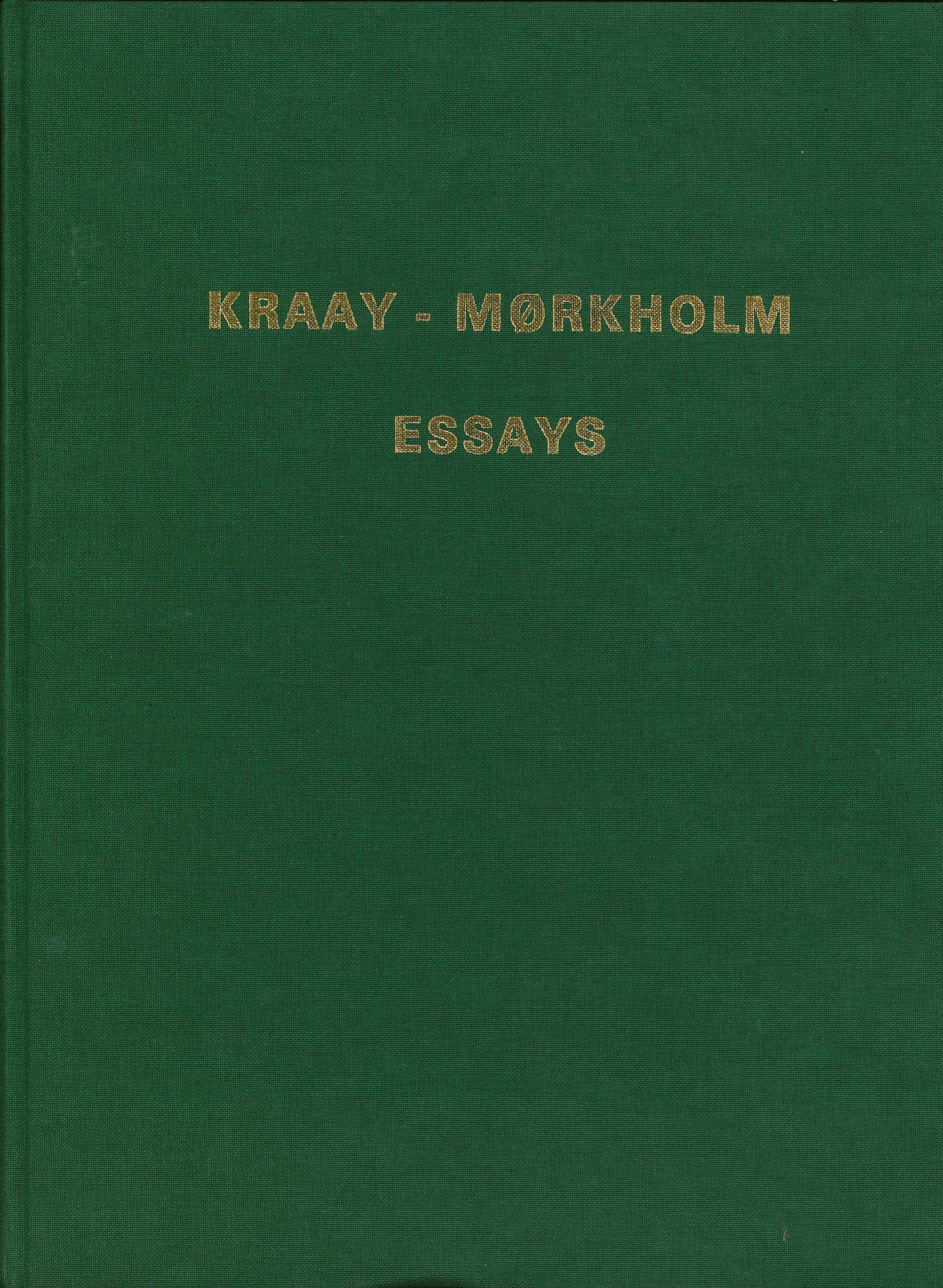 KRAAY-MORKHOLM ESSAYS. NUMISMATIC STUDIES IN THE MEMORY OF C.M. KRAAY AND O. MORKHOLM
