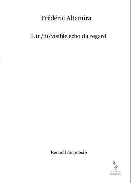 L'in/di/visible écho du regard