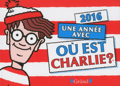 2016 Une année avec Où est Charlie ? (éphéméride)