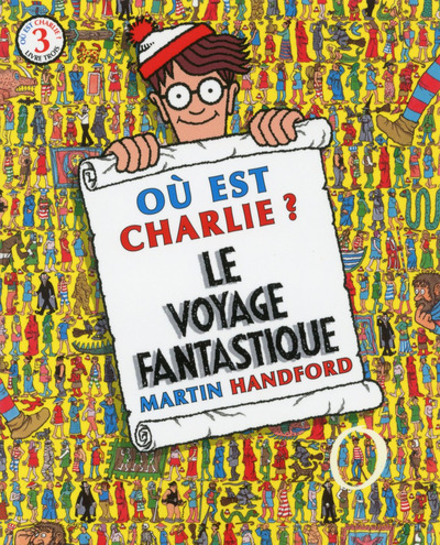Où est Charlie ? Le Voyage Fantastique (mini Charlie avec loupe)