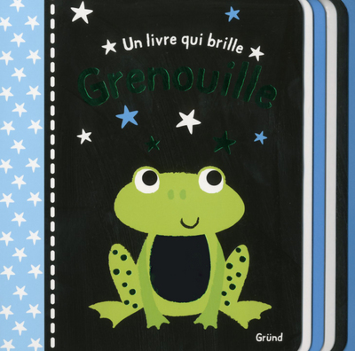 Un livre qui brille - Grenouille