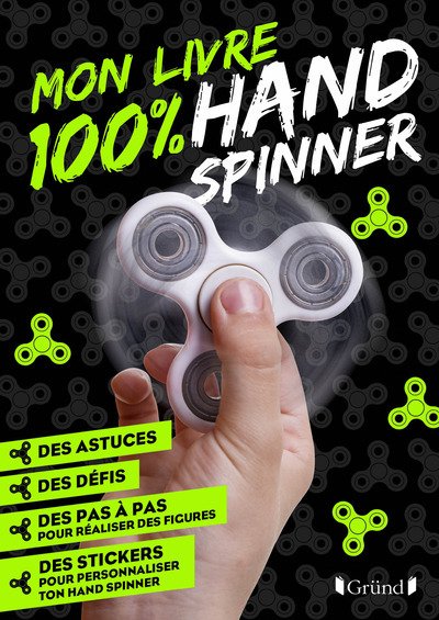 Mon livre 100 % hand spinner avec 70 stickers déco